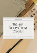 The First Factory Contact Checklist